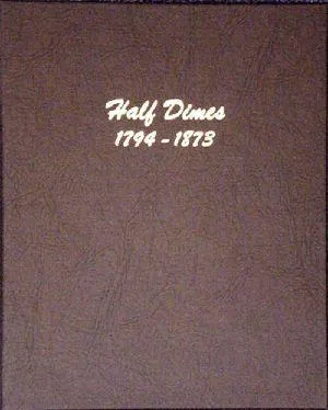Dansco Album #6120 for Half Dimes 1794-1873