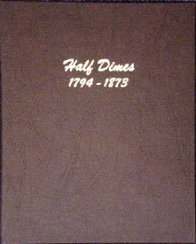Dansco Album #6120 for Half Dimes 1794-1873