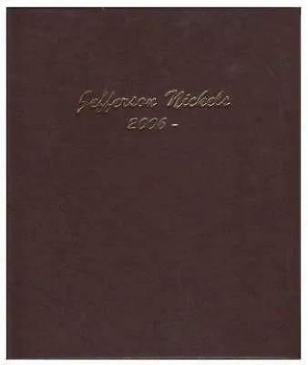 Dansco Album #7114 for Jefferson Nickels: 2006-2023 P&D