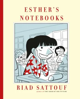 Esther's Notebooks by Riad Sattouf HC
