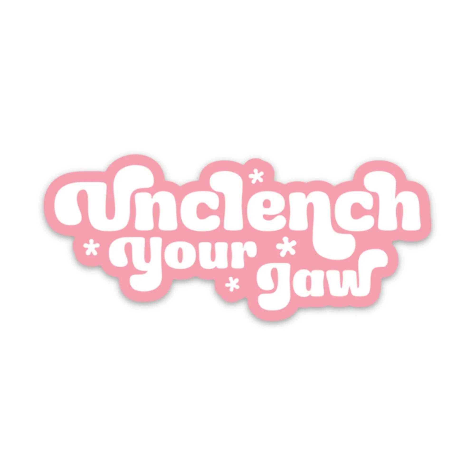 Unclench Your Jaw Sticker (wellness, funny, gift)